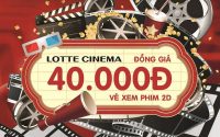 LOTTE CINEMA khuyến mã vé xem phim 2D đồng giá 40k