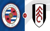 Dự đoán kèo Reading vs Fulham, 3h00 ngày 12/1 - Hạng Nhất Anh