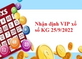 Nhận định VIP xổ số KG 25/9/2022