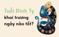 Tuổi đinh tỵ khai trương ngày nào tốt cho làm ăn phát tài phát lộc?