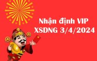 Nhận định VIP KQXS Đà Nẵng 3/4/2024