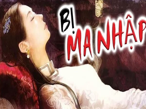 Ý nghĩa tâm linh của giấc mơ thấy bị ma nhập