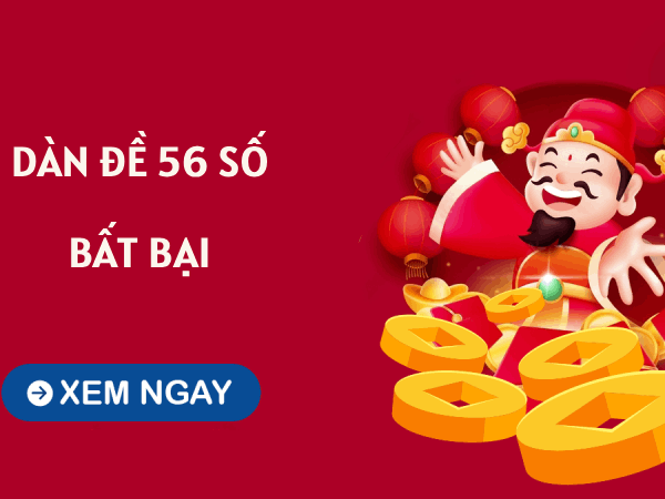 Giải đáp khái niệm dàn đề 56 số là gì?