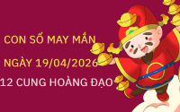 Luận giải con số may mắn 12 cung hoàng đạo ngày 19/04/2026 chủ nhật hôm nay
