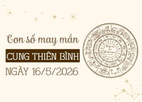 Lộ diện con số may mắn ngày 16/05/2026 cung Thiên Bình