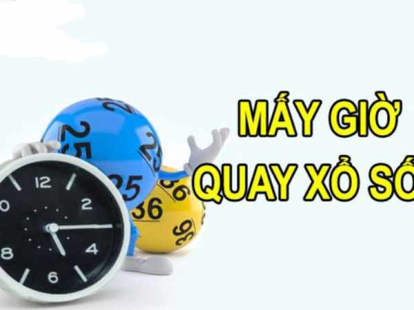 Xổ số miền Nam quay lúc mấy giờ? xổ số miền nam quay lúc mấy giờ